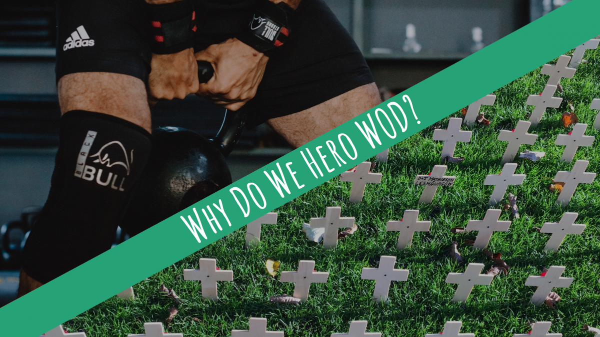Why Do We Hero WOD?